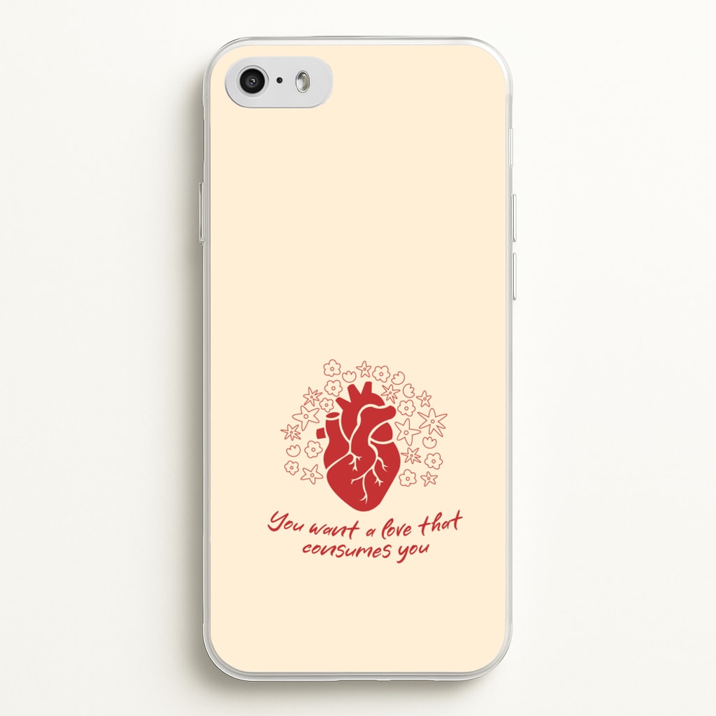 You Want A Love That Consumes You - VD - Vampire Diaries Phone Case for iPhone 5 / 5s / SE 2016