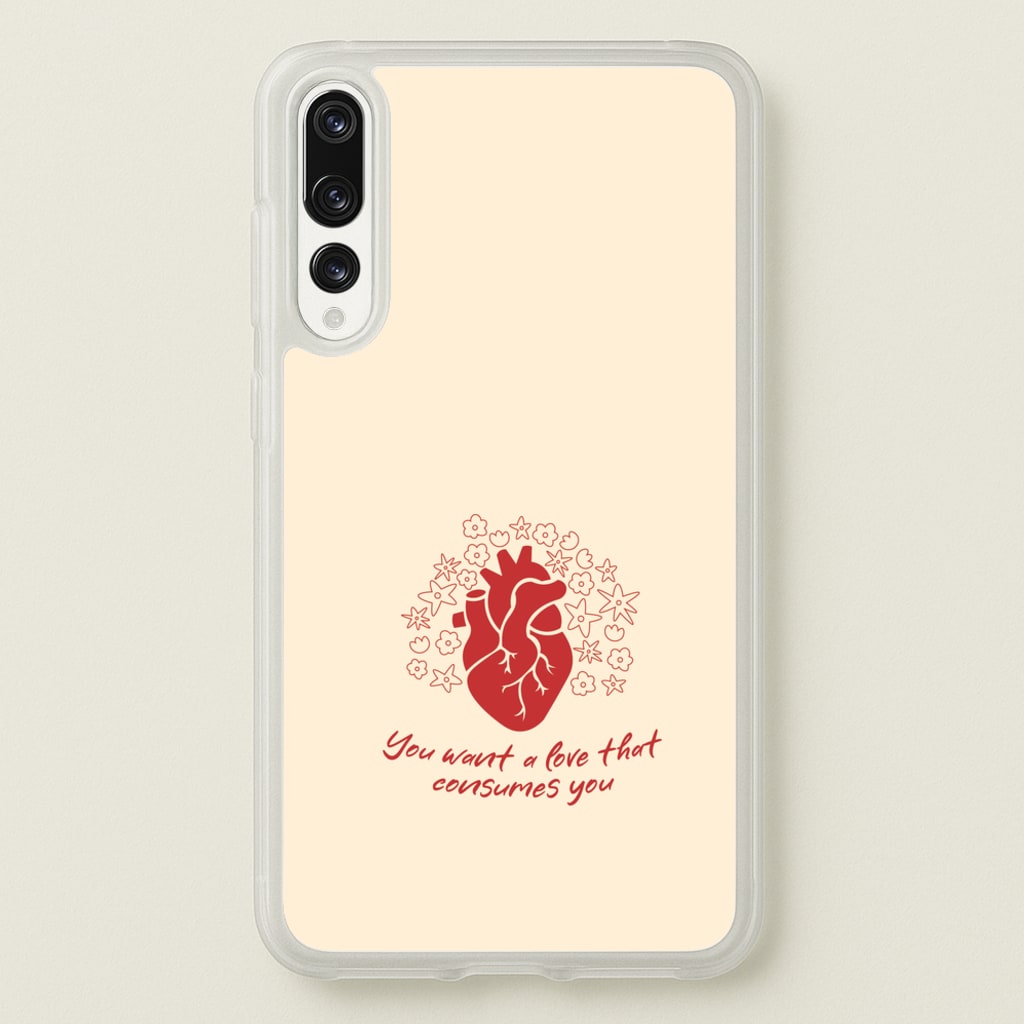 You Want A Love That Consumes You - VD - Vampire Diaries Phone Case for Huawei P20 Pro