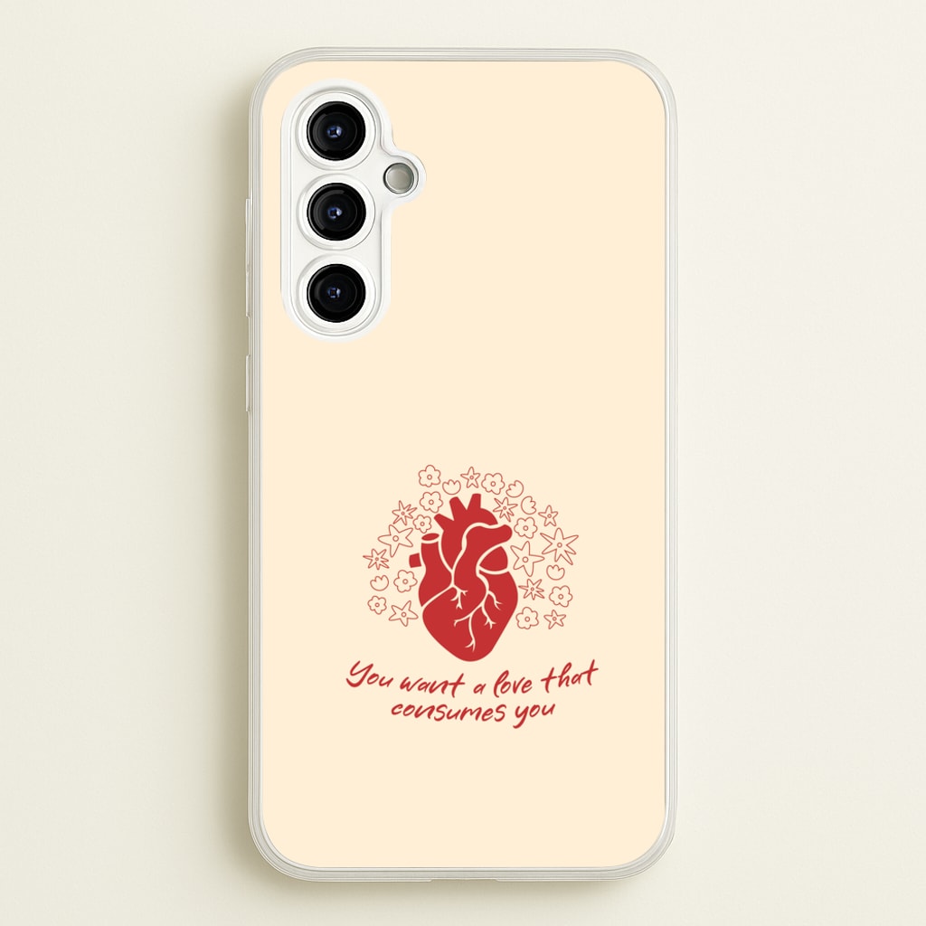 You Want A Love That Consumes You - VD - Vampire Diaries Phone Case for Galaxy A54