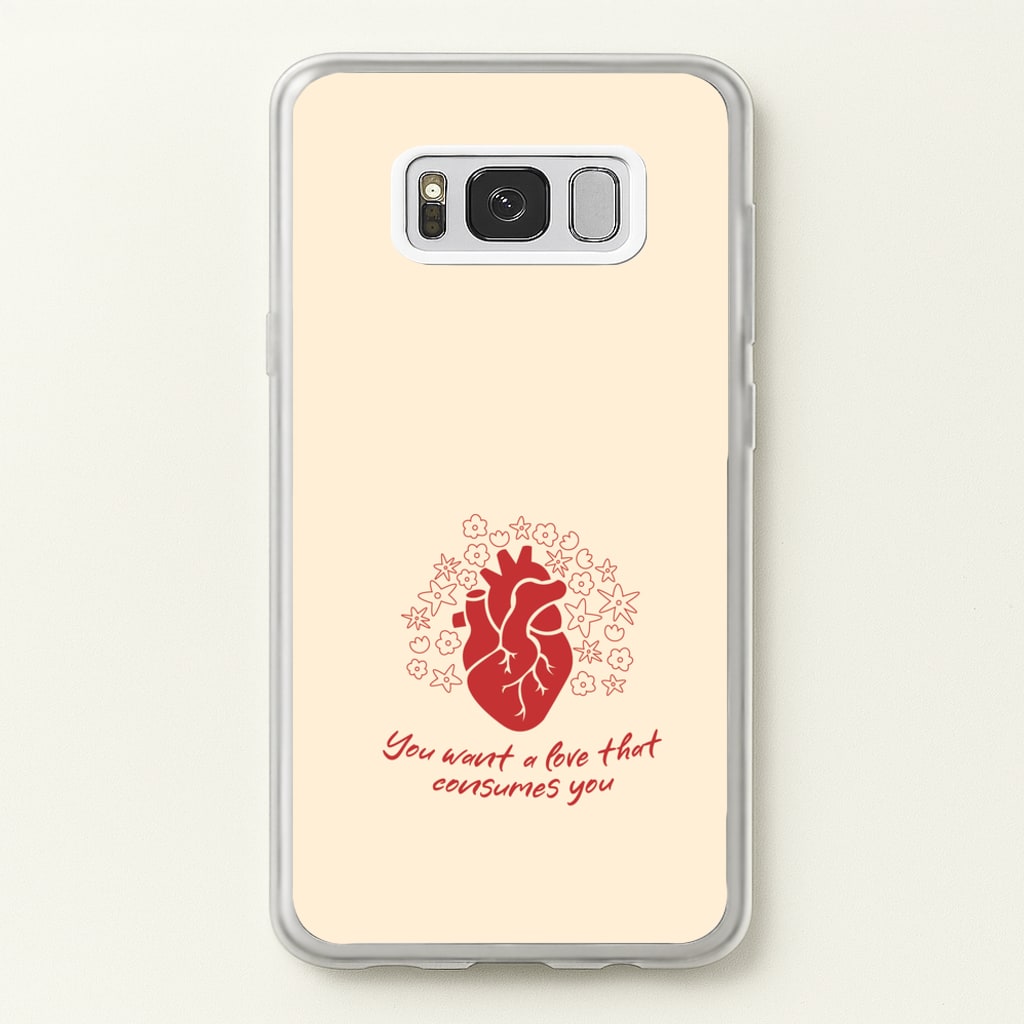 You Want A Love That Consumes You - VD - Vampire Diaries Phone Case for Galaxy S8