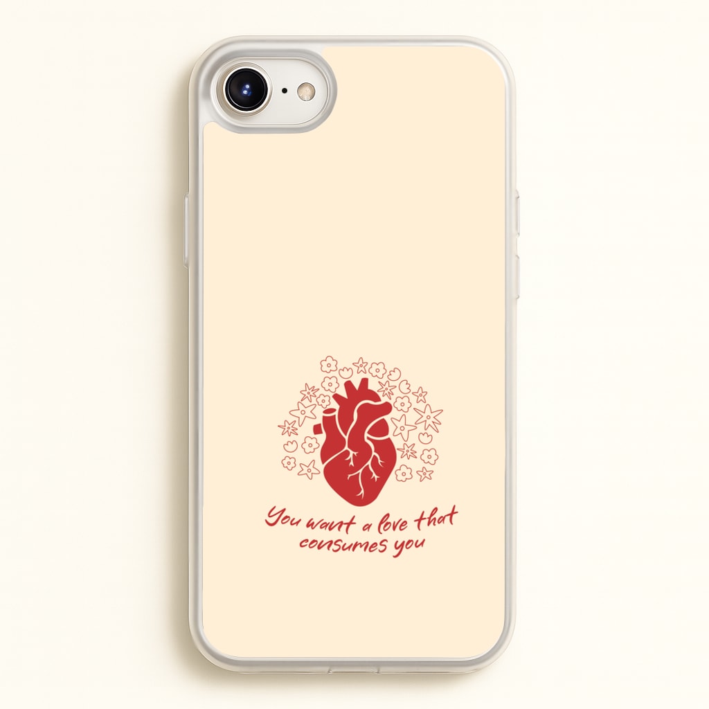 You Want A Love That Consumes You - VD - Vampire Diaries Phone Case for iPhone 6 / 7 / 8 / SE