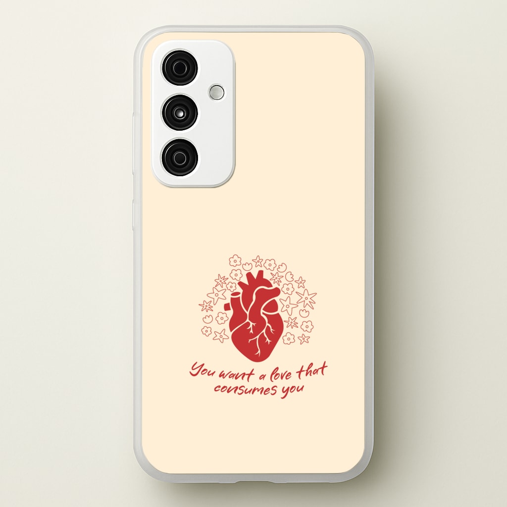 You Want A Love That Consumes You - VD - Vampire Diaries Phone Case for Galaxy A35