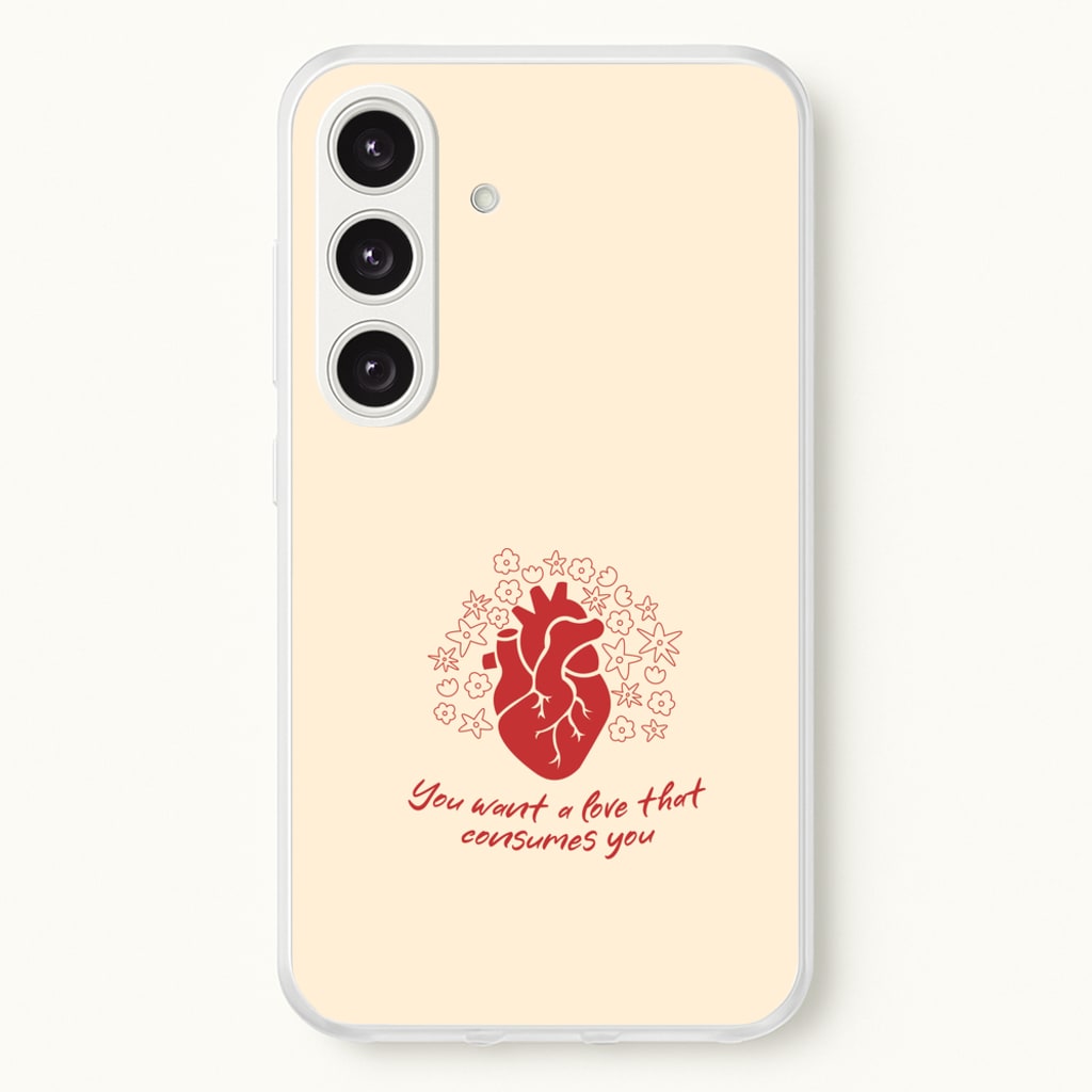 You Want A Love That Consumes You - VD - Vampire Diaries Phone Case for Galaxy S25 Plus