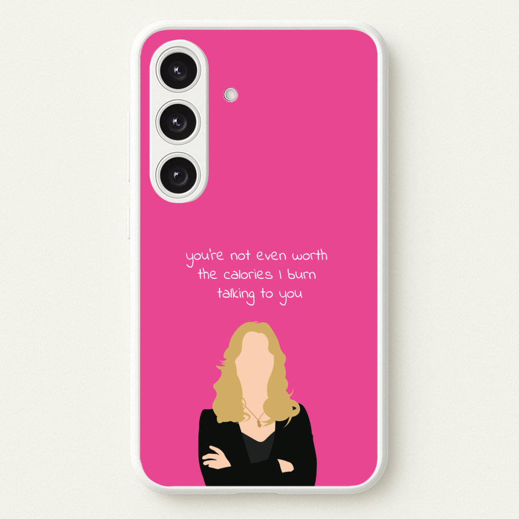 You're Not Even Worth The Calories I Burn Talking To You - VD - Vampire Diaries Phone Case for Galaxy S25 Plus