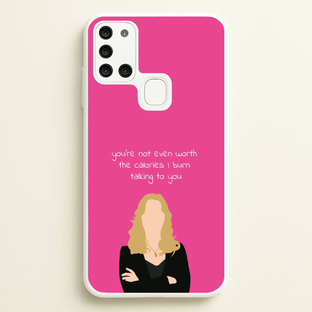 You're Not Even Worth The Calories I Burn Talking To You - VD - Vampire Diaries Phone Case for Galaxy A21s
