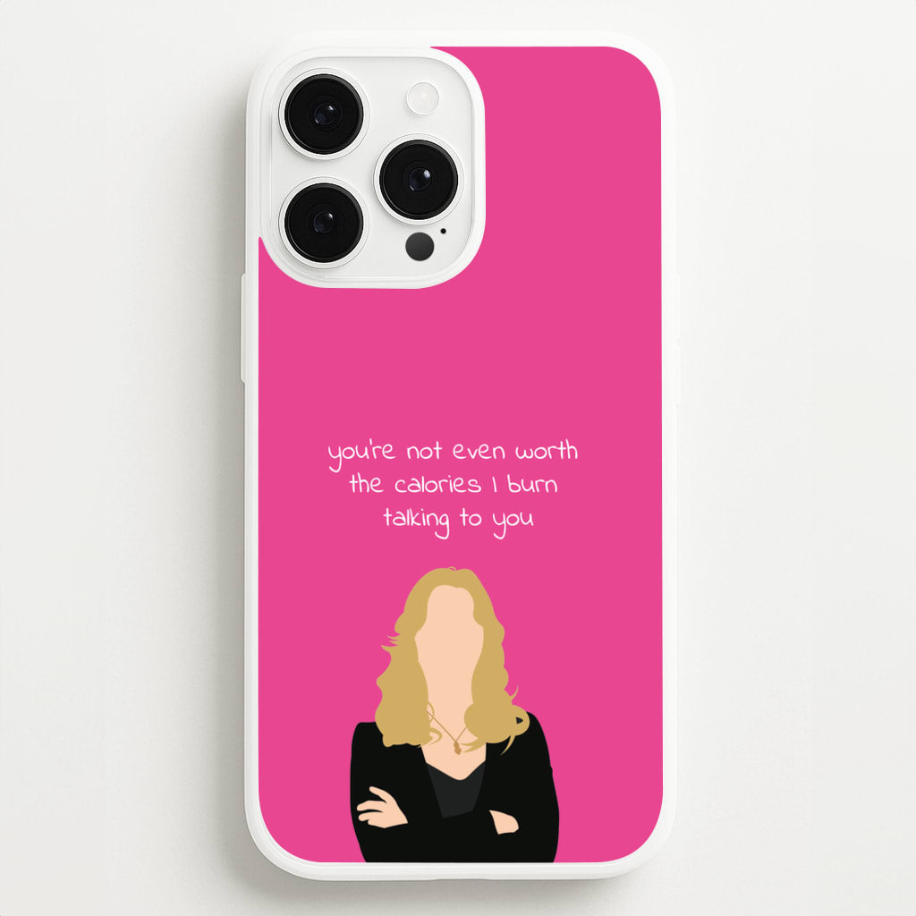 You're Not Even Worth The Calories I Burn Talking To You - VD - Vampire Diaries Phone Case for iPhone 13 Pro Max