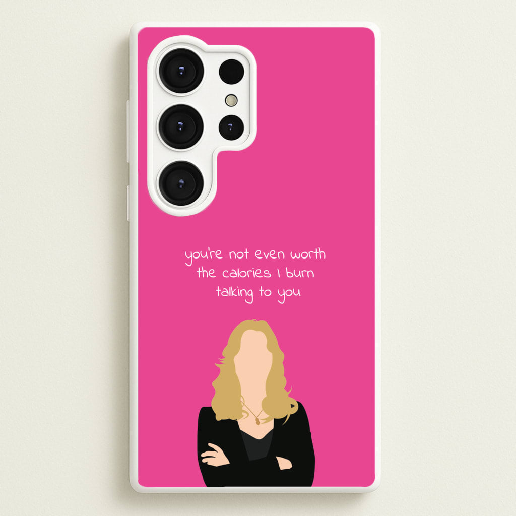 You're Not Even Worth The Calories I Burn Talking To You - VD - Vampire Diaries Phone Case for Galaxy S25 Ultra