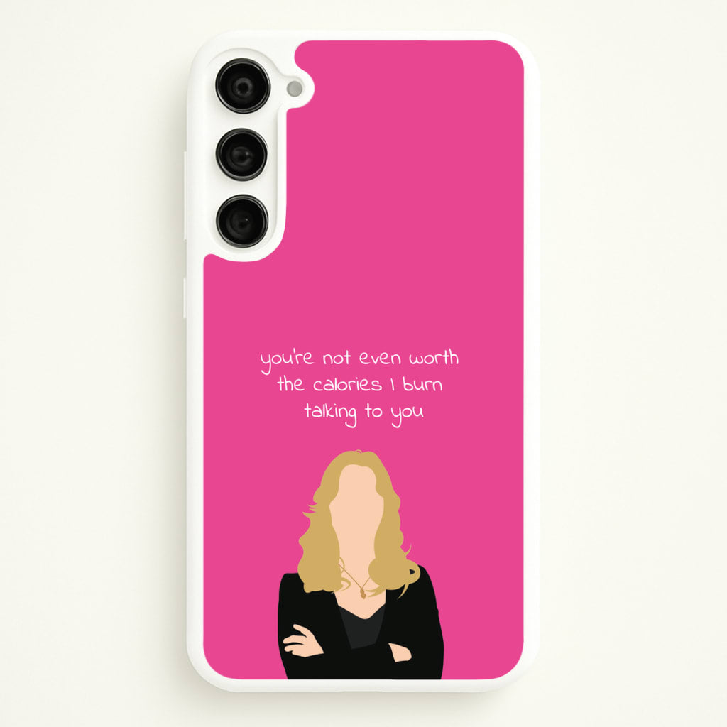 You're Not Even Worth The Calories I Burn Talking To You - VD - Vampire Diaries Phone Case for Galaxy S23