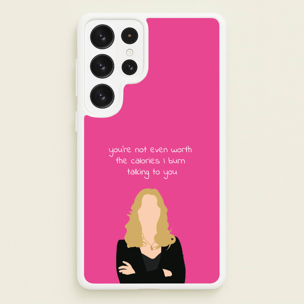 You're Not Even Worth The Calories I Burn Talking To You - VD - Vampire Diaries Phone Case for Galaxy S22 Ultra