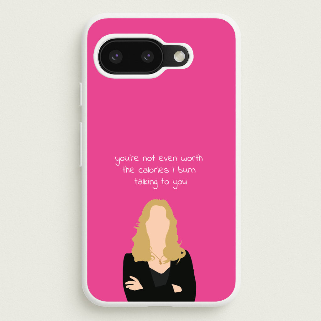 You're Not Even Worth The Calories I Burn Talking To You - VD - Vampire Diaries Phone Case for Google Pixel 9a