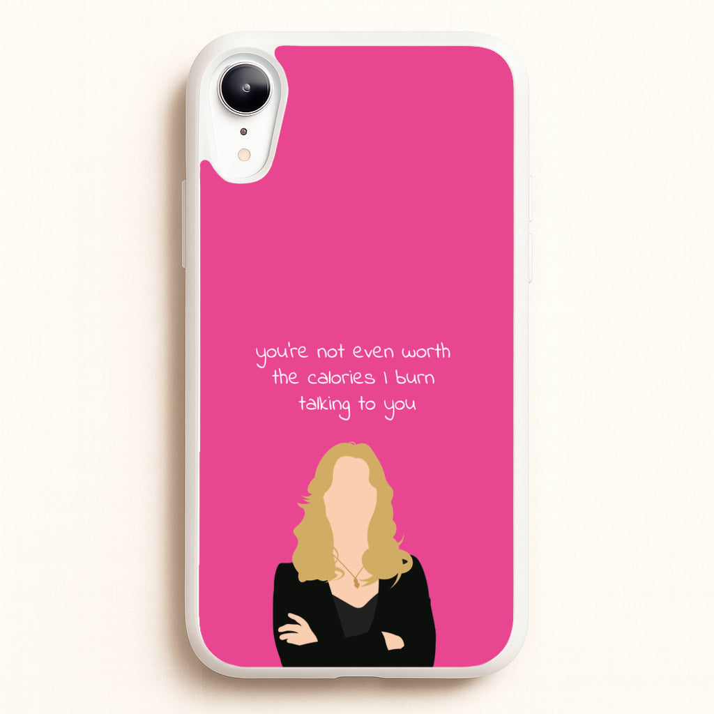 You're Not Even Worth The Calories I Burn Talking To You - VD - Vampire Diaries Phone Case for iPhone XR