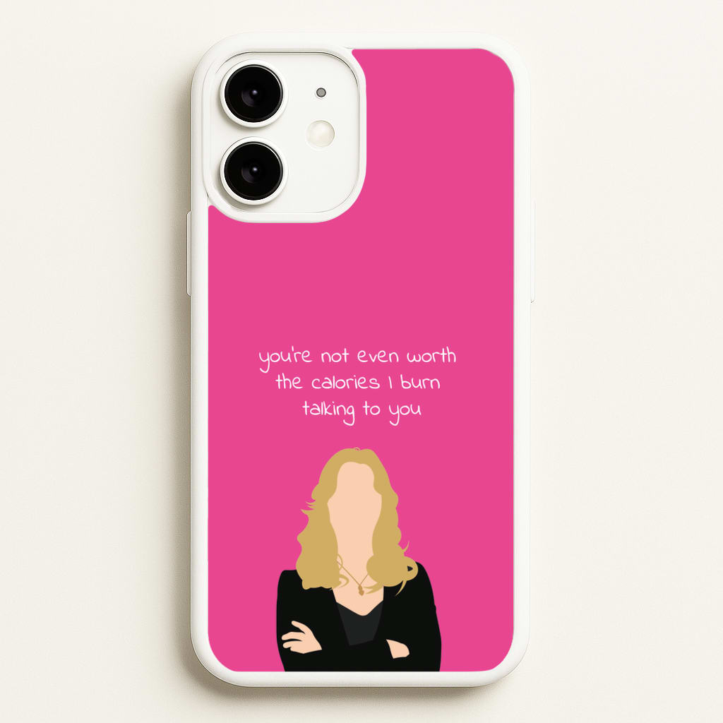 You're Not Even Worth The Calories I Burn Talking To You - VD - Vampire Diaries Phone Case for iPhone 11
