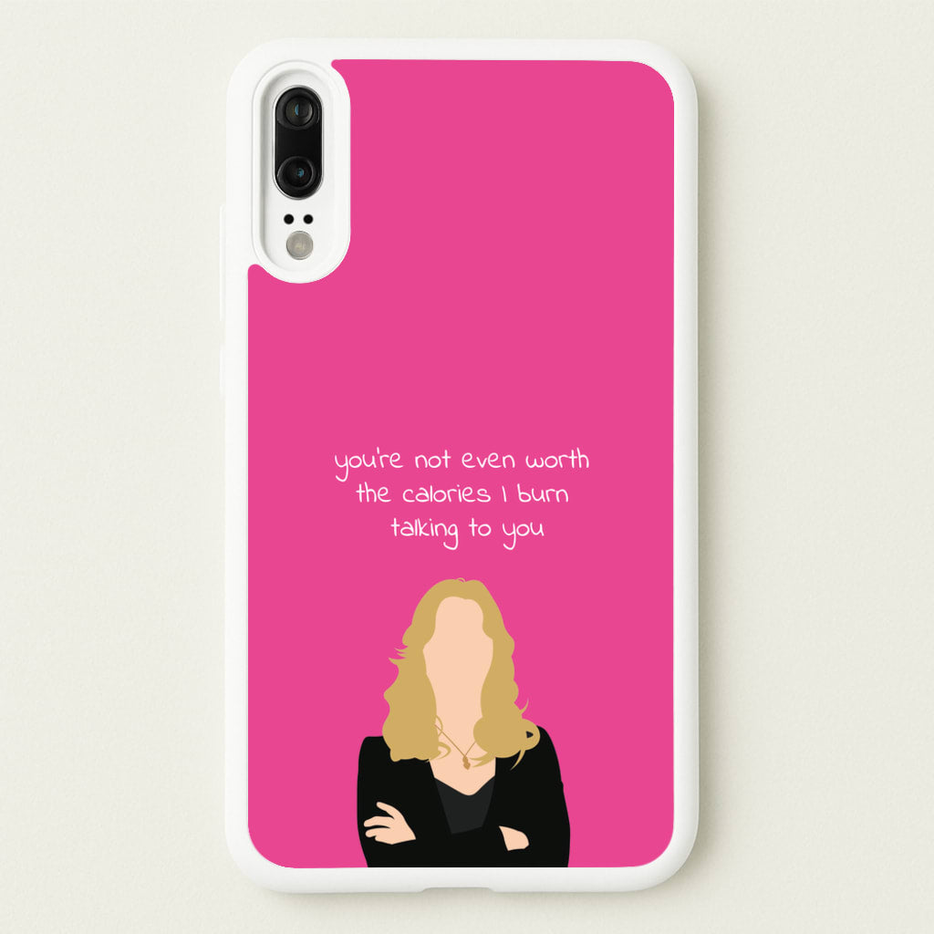 You're Not Even Worth The Calories I Burn Talking To You - VD - Vampire Diaries Phone Case for Huawei P20