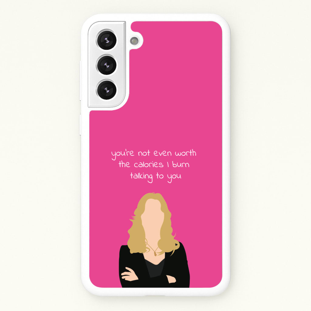 You're Not Even Worth The Calories I Burn Talking To You - VD - Vampire Diaries Phone Case for Galaxy S22