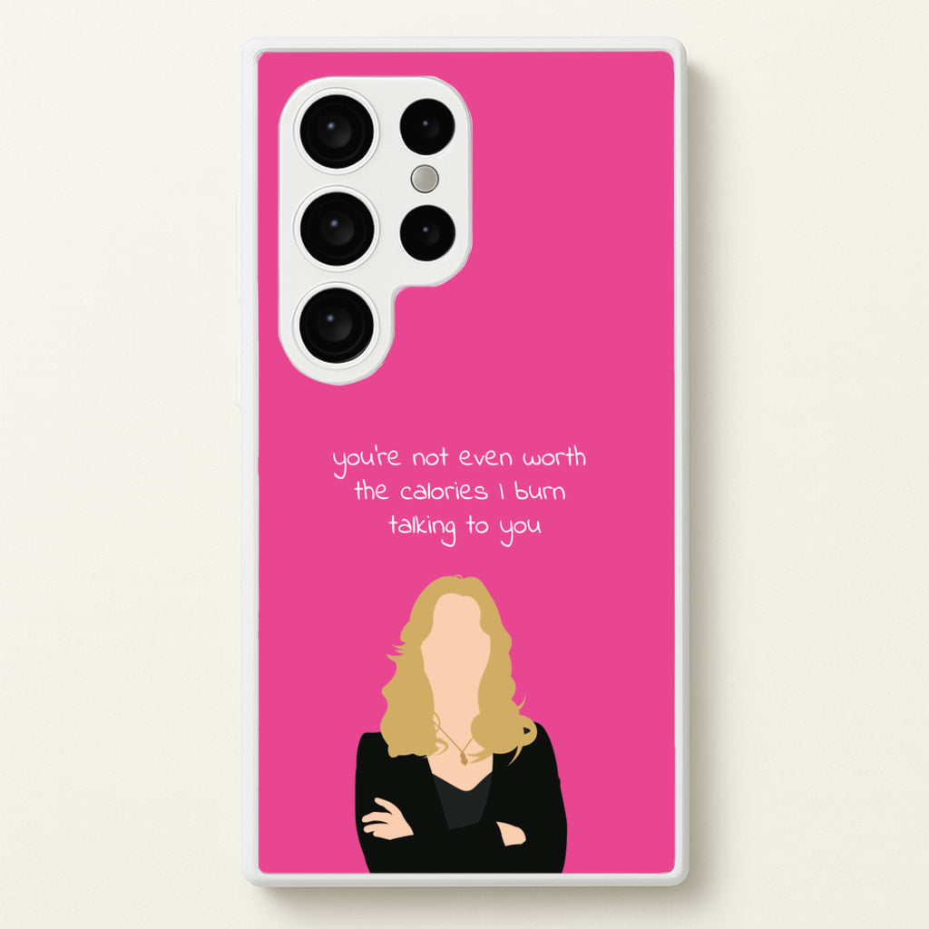 You're Not Even Worth The Calories I Burn Talking To You - VD - Vampire Diaries Phone Case for Galaxy S24 Ultra