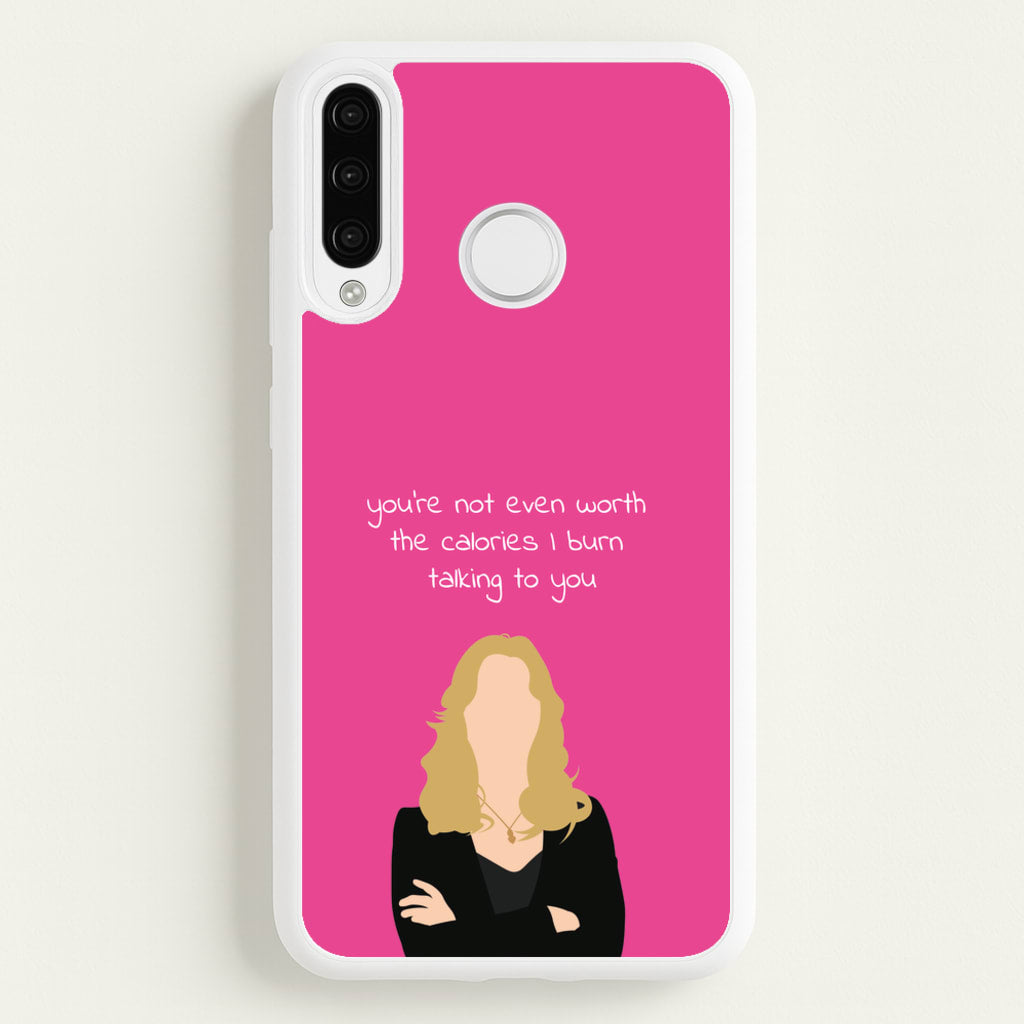 You're Not Even Worth The Calories I Burn Talking To You - VD - Vampire Diaries Phone Case for Huawei P30 Pro