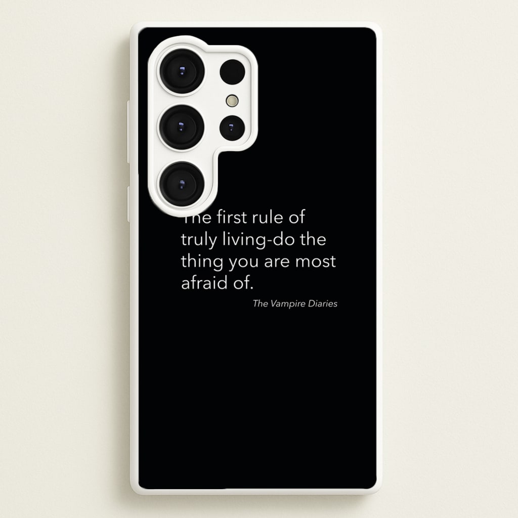 The First Rule Of Truly Living - VD - Vampire Diaries Phone Case for Galaxy S25 Ultra