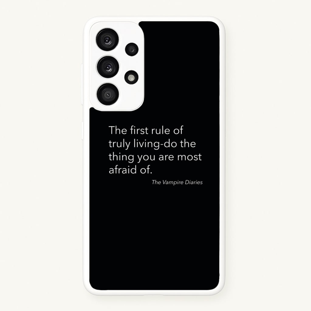 The First Rule Of Truly Living - VD - Vampire Diaries Phone Case for Galaxy A53