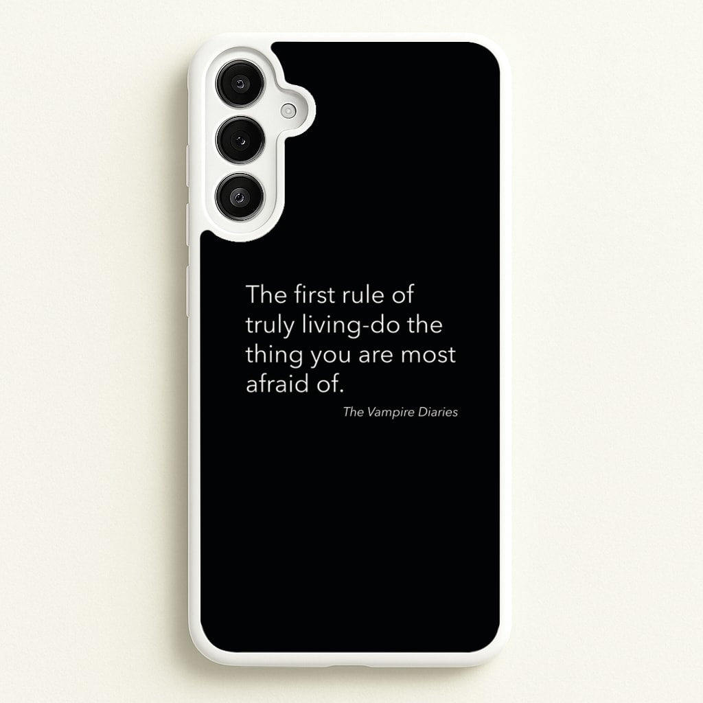 The First Rule Of Truly Living - VD - Vampire Diaries Phone Case for Galaxy A34