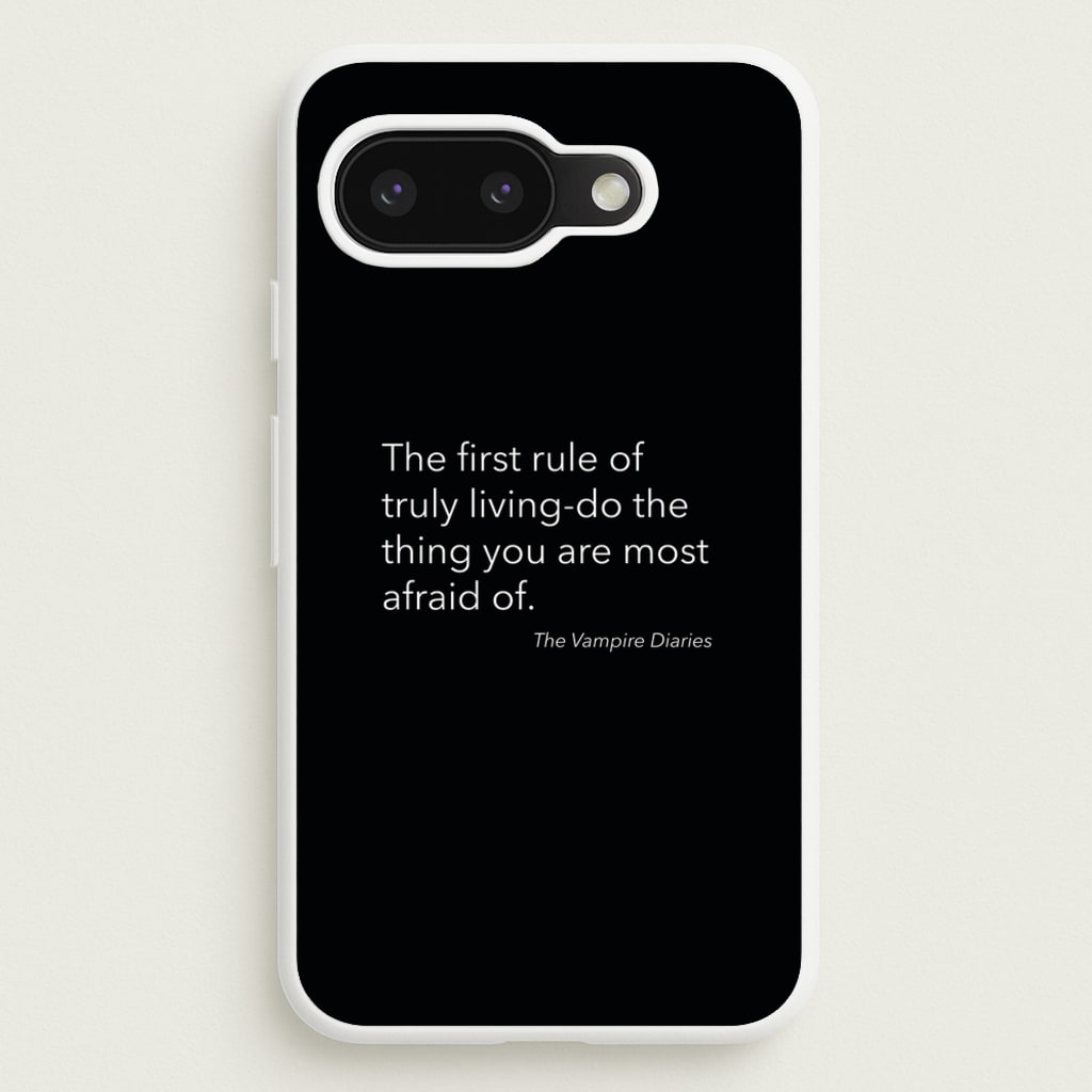 The First Rule Of Truly Living - VD - Vampire Diaries Phone Case for Google Pixel 9a