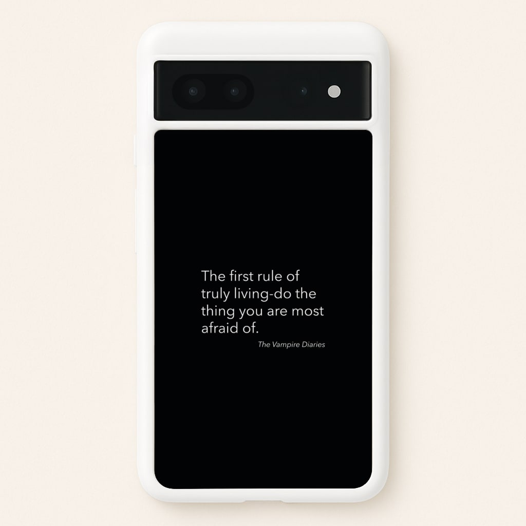 The First Rule Of Truly Living - VD - Vampire Diaries Phone Case for Google Pixel 7
