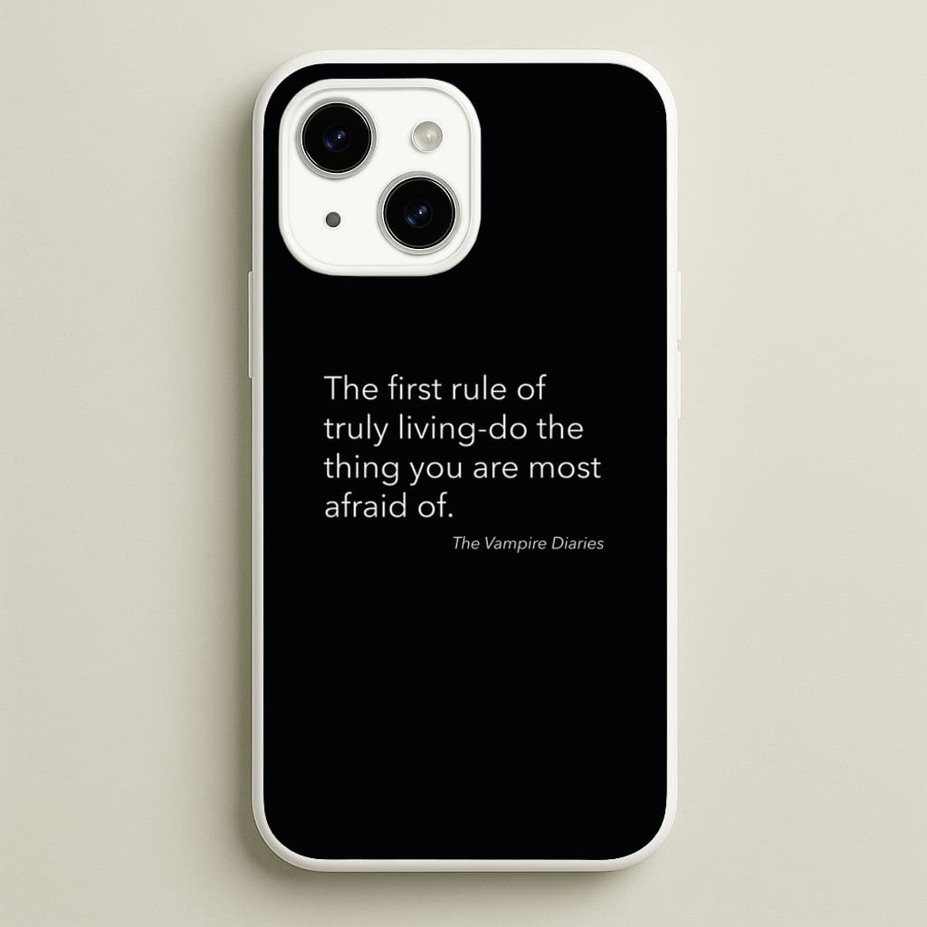 The First Rule Of Truly Living - VD - Vampire Diaries Phone Case for iPhone 15