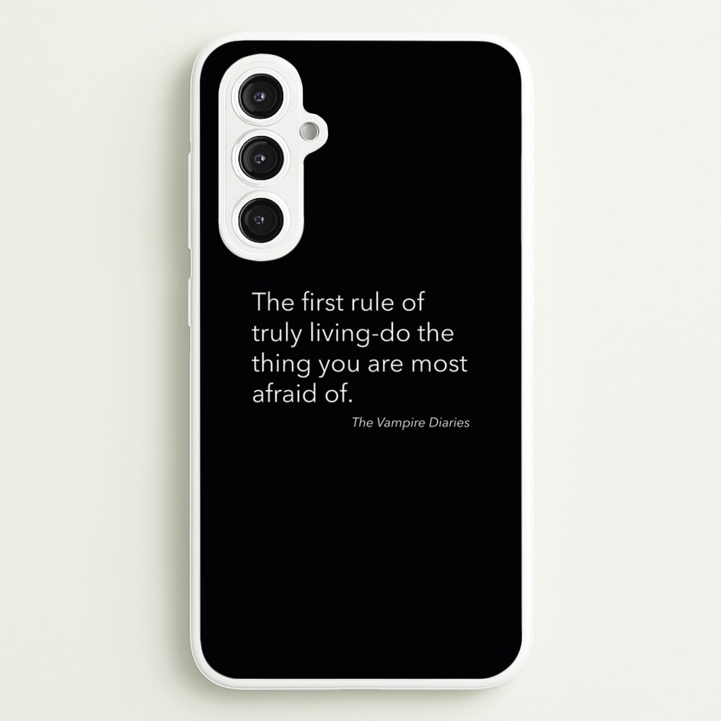 The First Rule Of Truly Living - VD - Vampire Diaries Phone Case for Galaxy S23FE