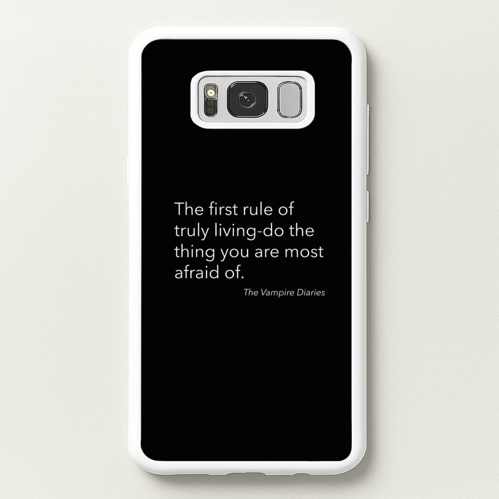 The First Rule Of Truly Living - VD - Vampire Diaries Phone Case for Galaxy S8