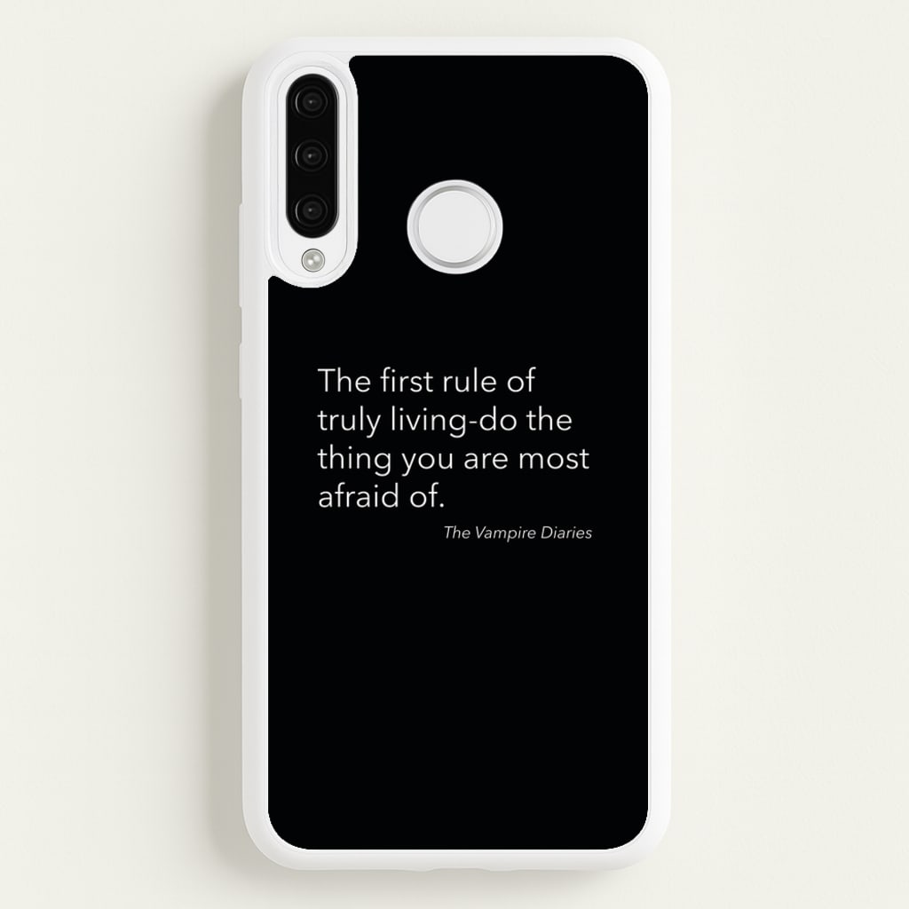 The First Rule Of Truly Living - VD - Vampire Diaries Phone Case for Huawei P30 Lite