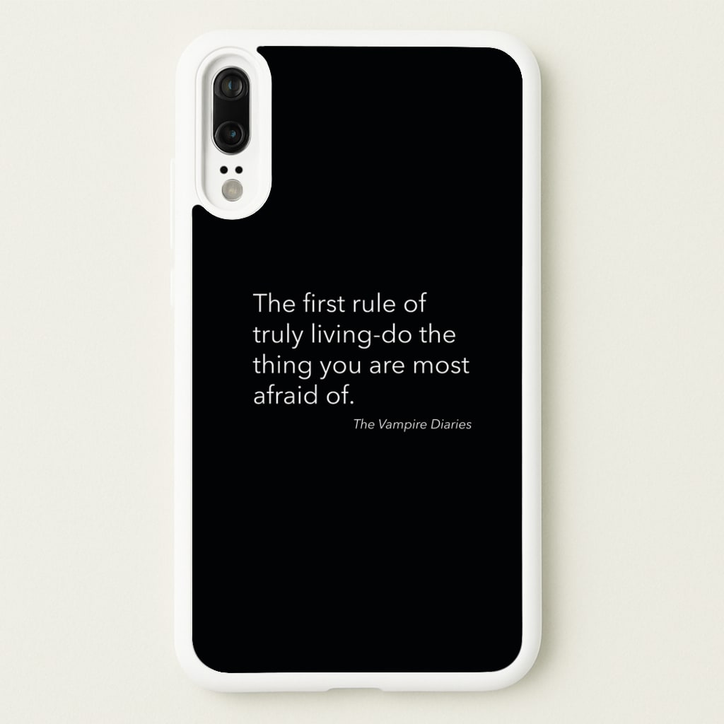 The First Rule Of Truly Living - VD - Vampire Diaries Phone Case for Huawei P20