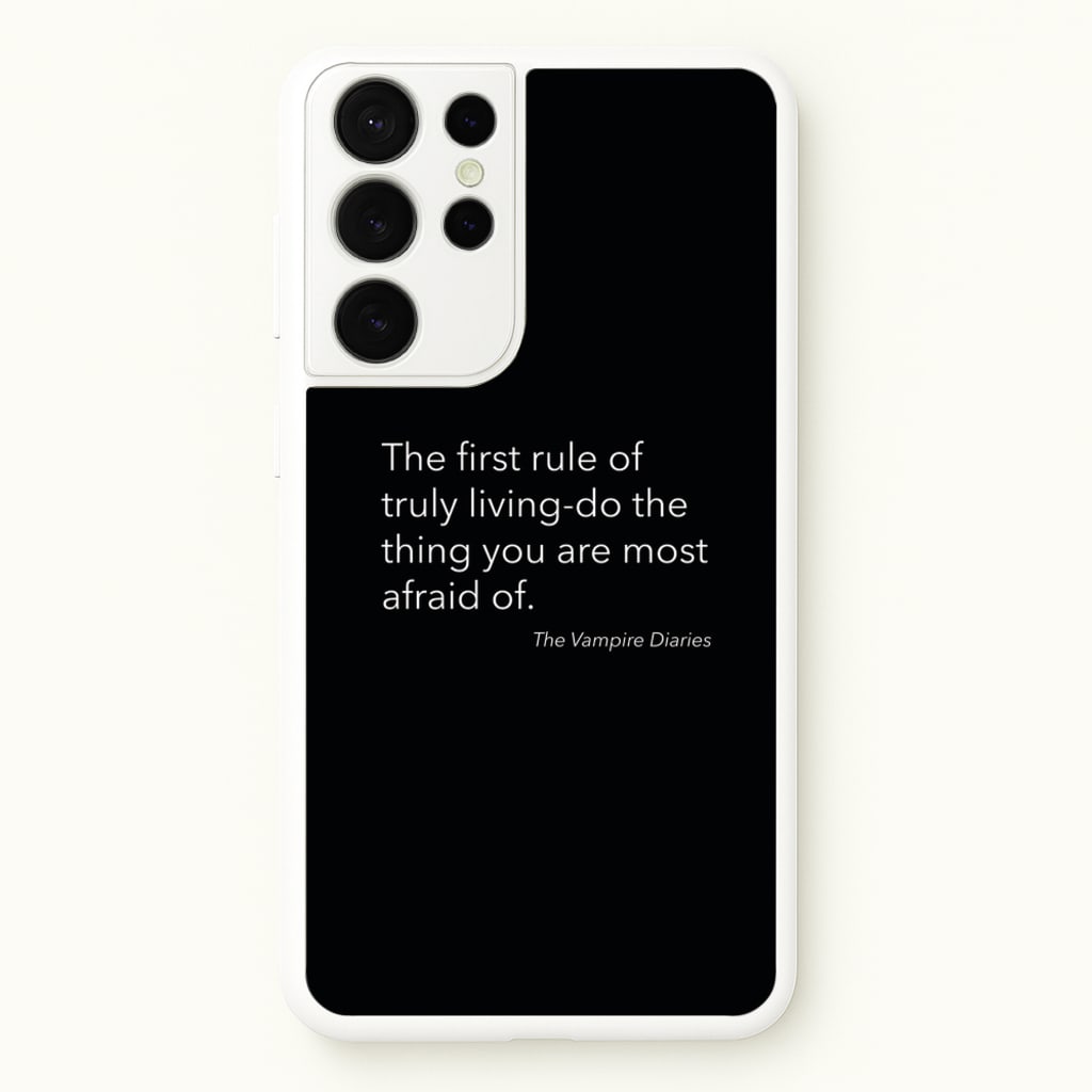 The First Rule Of Truly Living - VD - Vampire Diaries Phone Case for Galaxy S21 Ultra