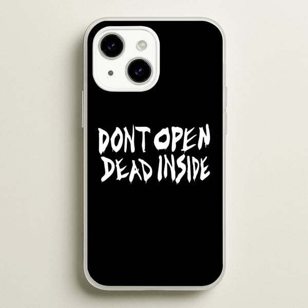 Don't Open Dead Inside - TWD - The Walking Dead Phone Case for iPhone 15 Plus