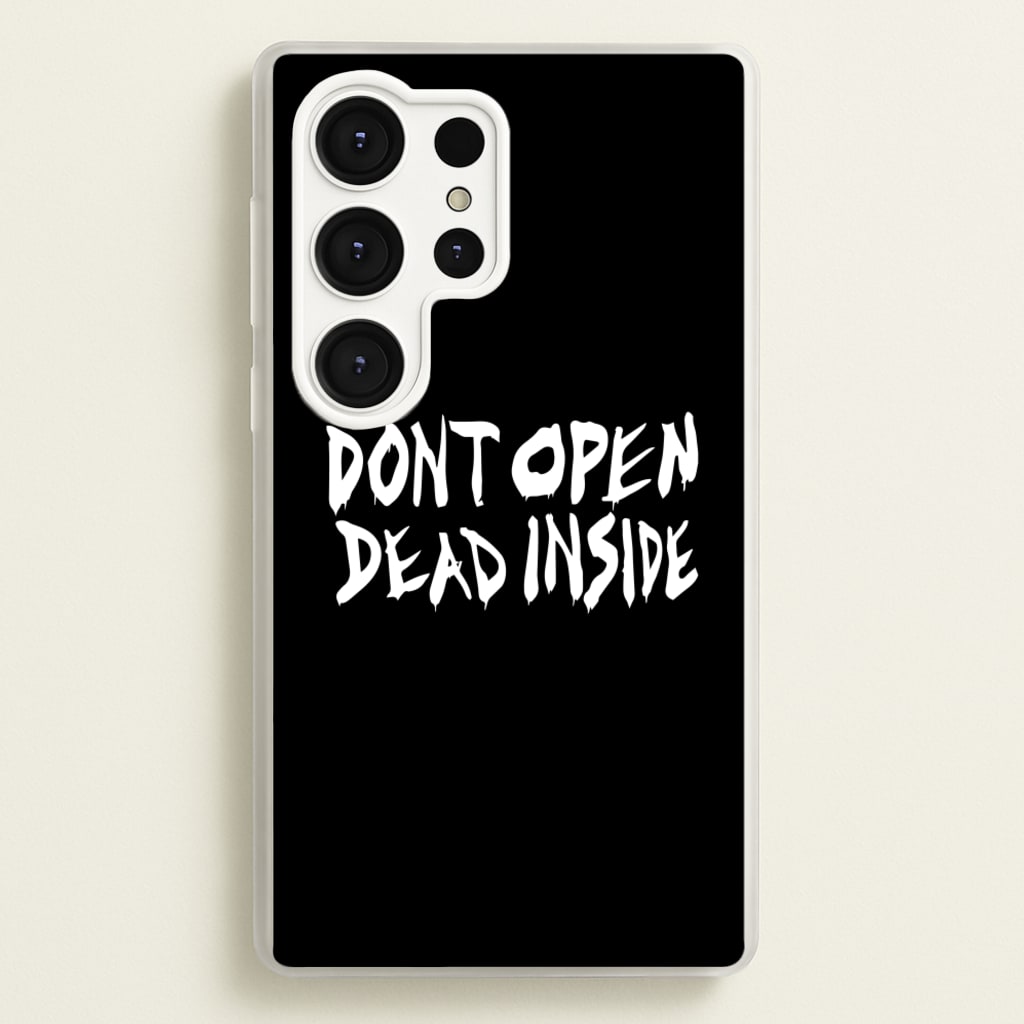 Don't Open Dead Inside - TWD - The Walking Dead Phone Case for Galaxy S25 Ultra