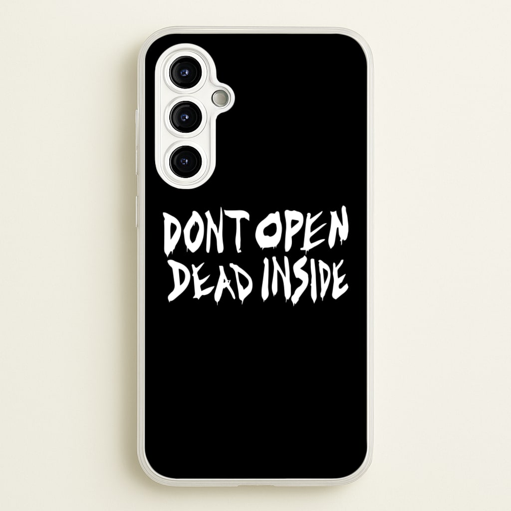 Don't Open Dead Inside - TWD - The Walking Dead Phone Case for Galaxy A54