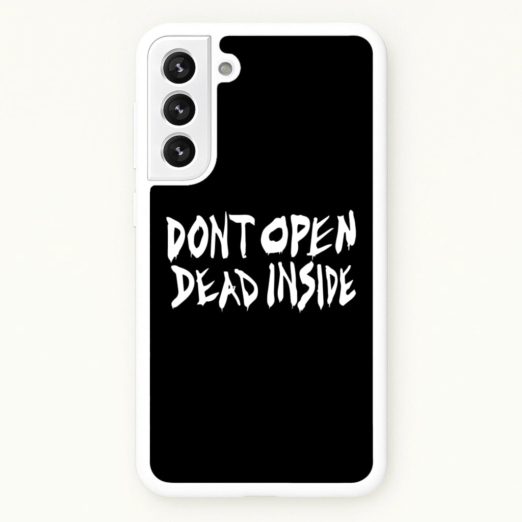 Don't Open Dead Inside - TWD - The Walking Dead Phone Case for Galaxy S22 Plus