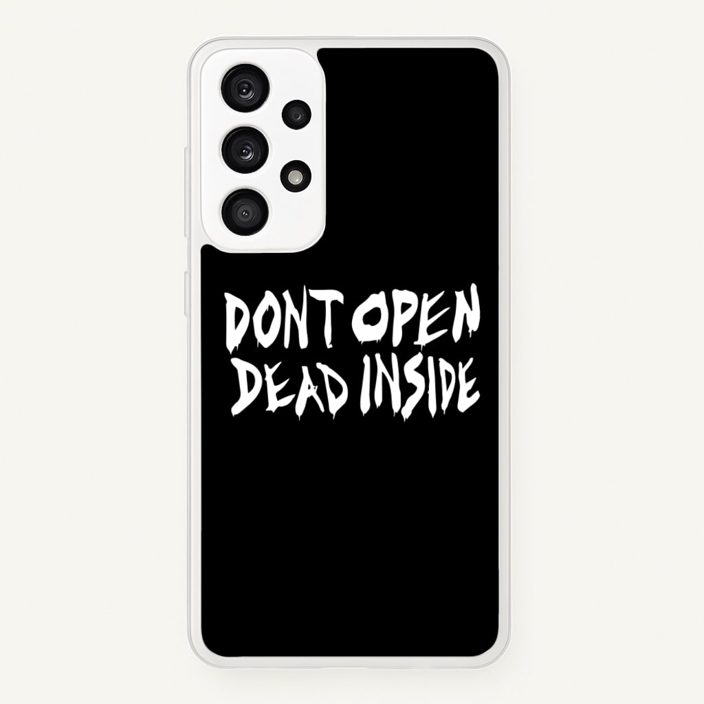 Don't Open Dead Inside - TWD - The Walking Dead Phone Case for Galaxy A33