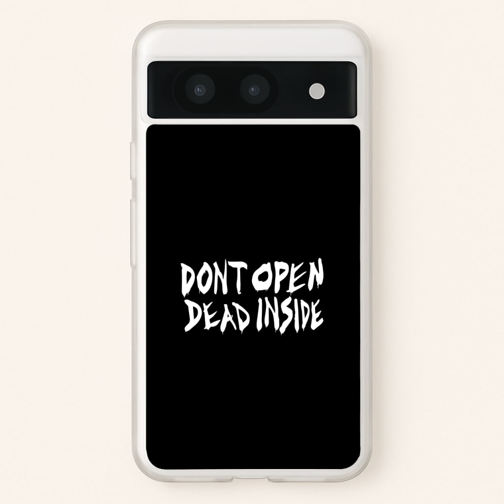 Don't Open Dead Inside - TWD - The Walking Dead Phone Case for Google Pixel 8a