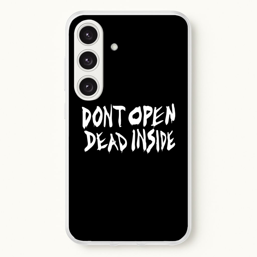 Don't Open Dead Inside - TWD - The Walking Dead Phone Case for Galaxy S25 Plus