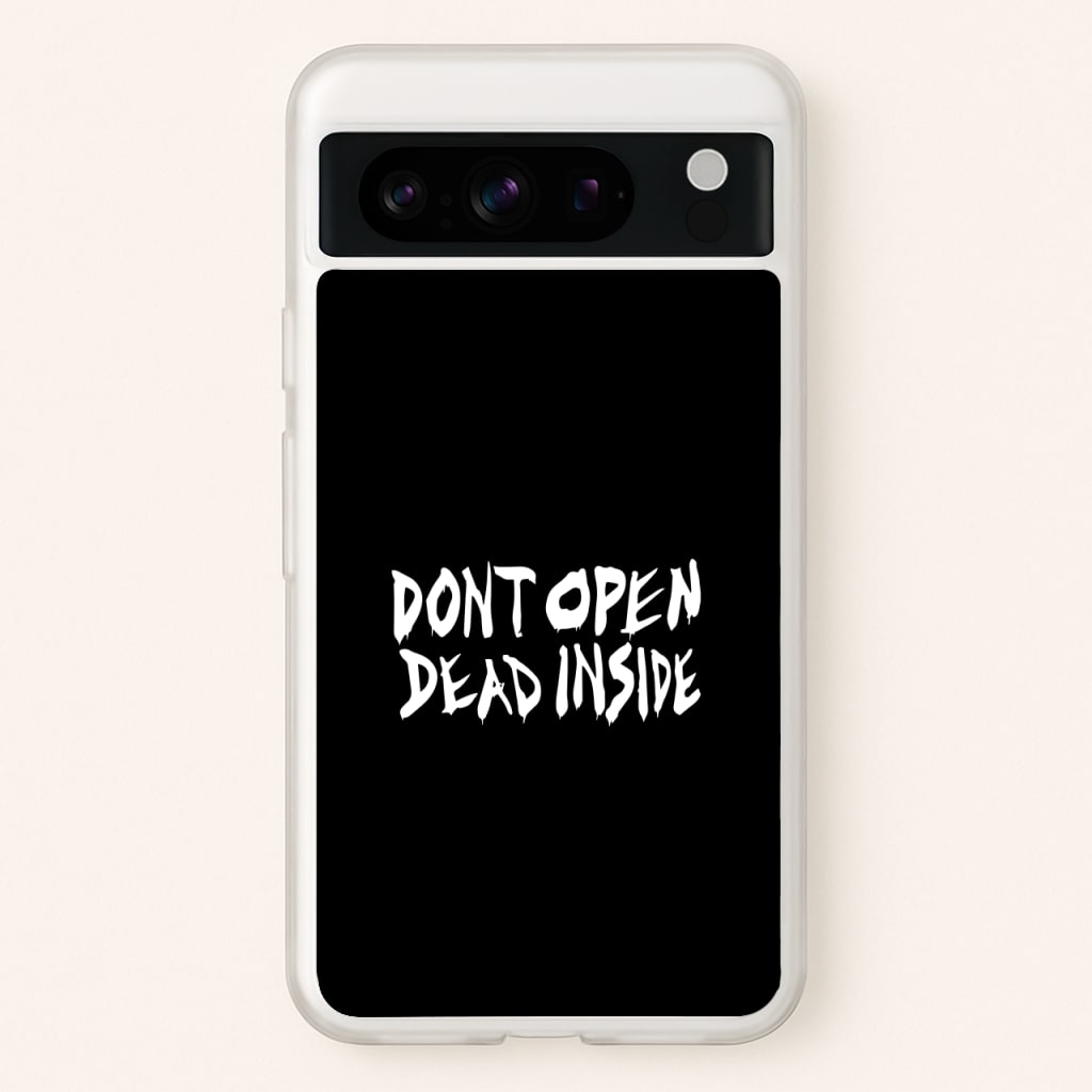 Don't Open Dead Inside - TWD - The Walking Dead Phone Case for Google Pixel 8 Pro