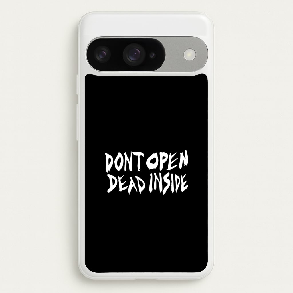 Don't Open Dead Inside - TWD Phone Case for Google Pixel 10 / 10 Pro