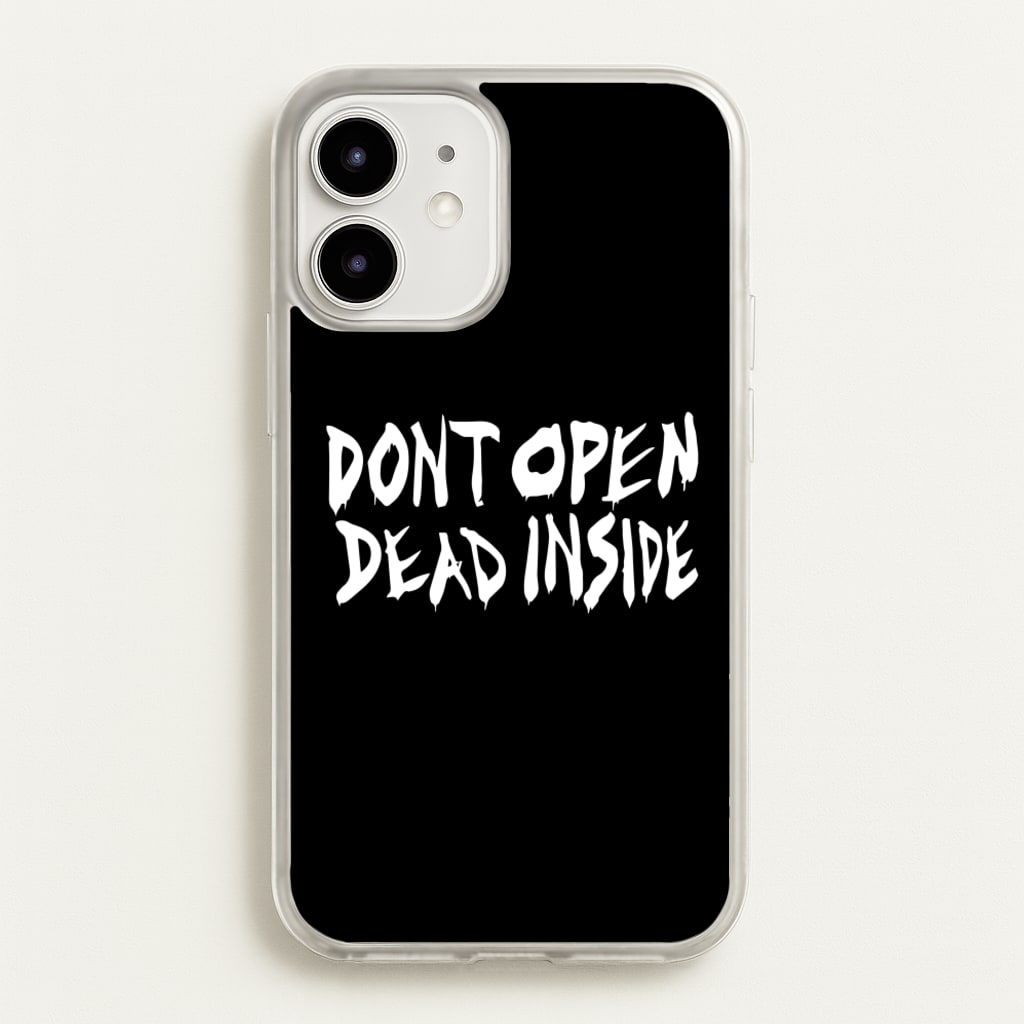 Don't Open Dead Inside - TWD - The Walking Dead Phone Case for iPhone 12 / 12 Pro