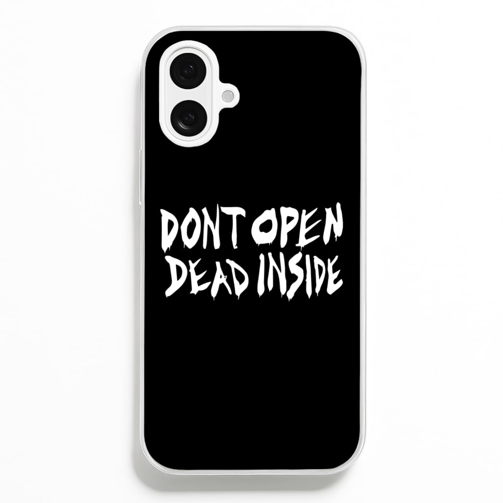 Don't Open Dead Inside - TWD - The Walking Dead Phone Case for iPhone 16 Plus