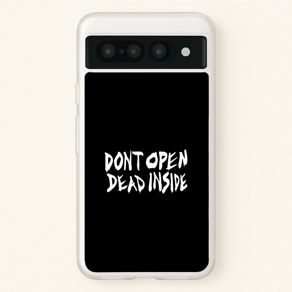 Don't Open Dead Inside - TWD - The Walking Dead Phone Case for Google Pixel 7 Pro