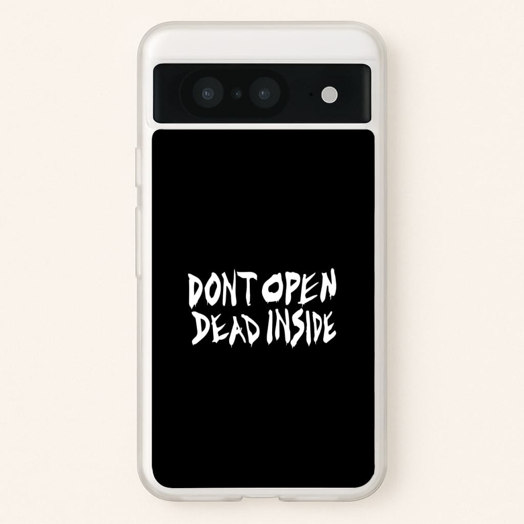 Don't Open Dead Inside - TWD - The Walking Dead Phone Case for Google Pixel 8