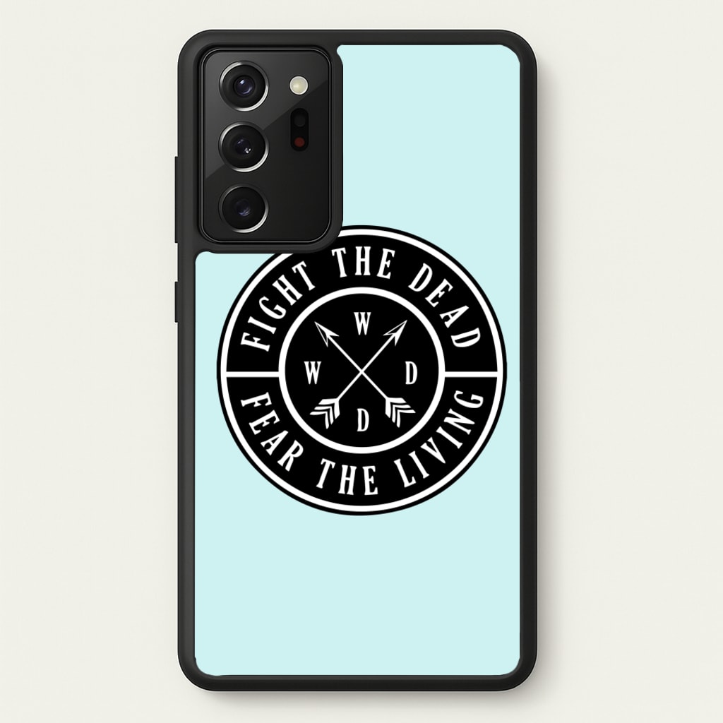 Fight The Dead, Fear The Living - TWD - The Walking Dead Phone Case for Galaxy Note 20 Ultra