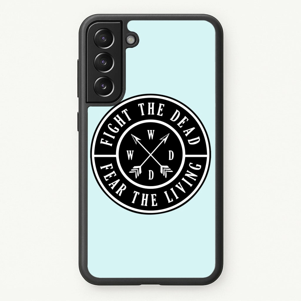 Fight The Dead, Fear The Living - TWD - The Walking Dead Phone Case for Galaxy S21 Plus