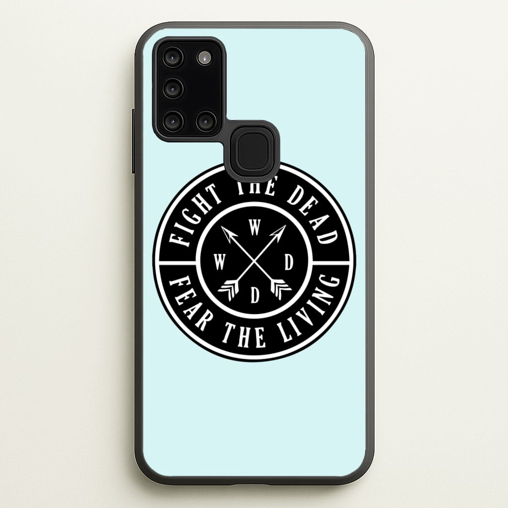 Fight The Dead, Fear The Living - TWD - The Walking Dead Phone Case for Galaxy A21s
