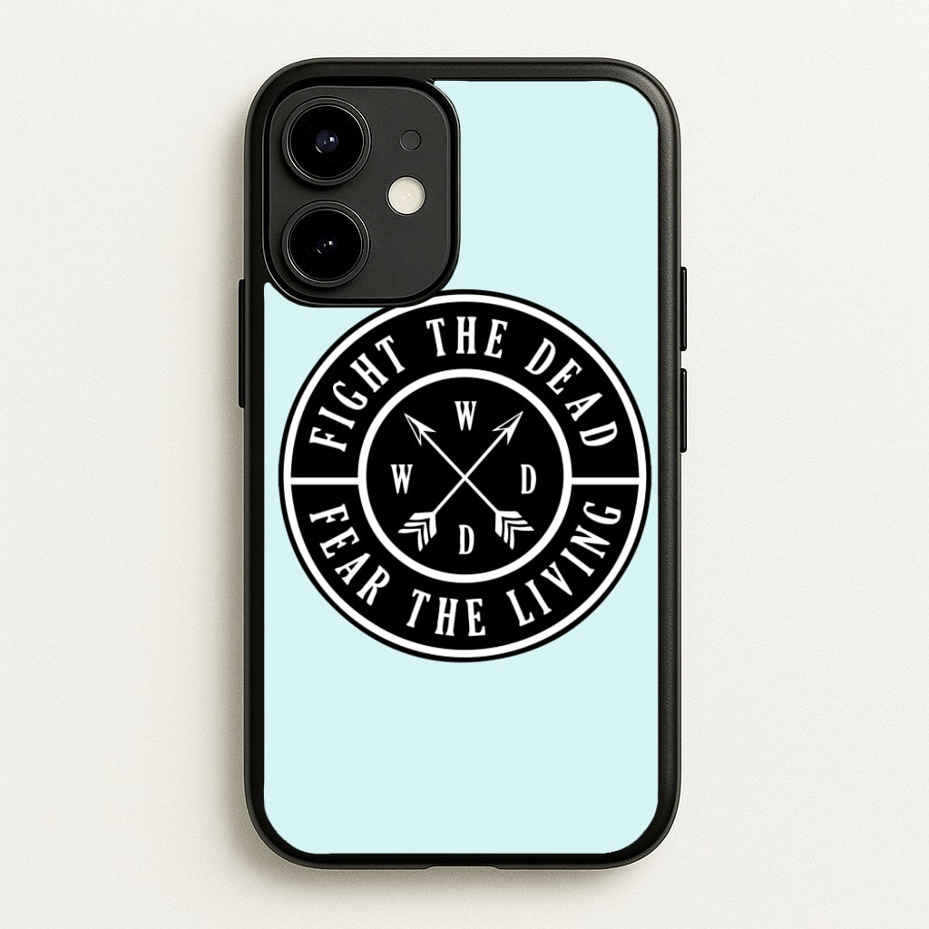 Fight The Dead, Fear The Living - TWD - The Walking Dead Phone Case for iPhone 12 / 12 Pro