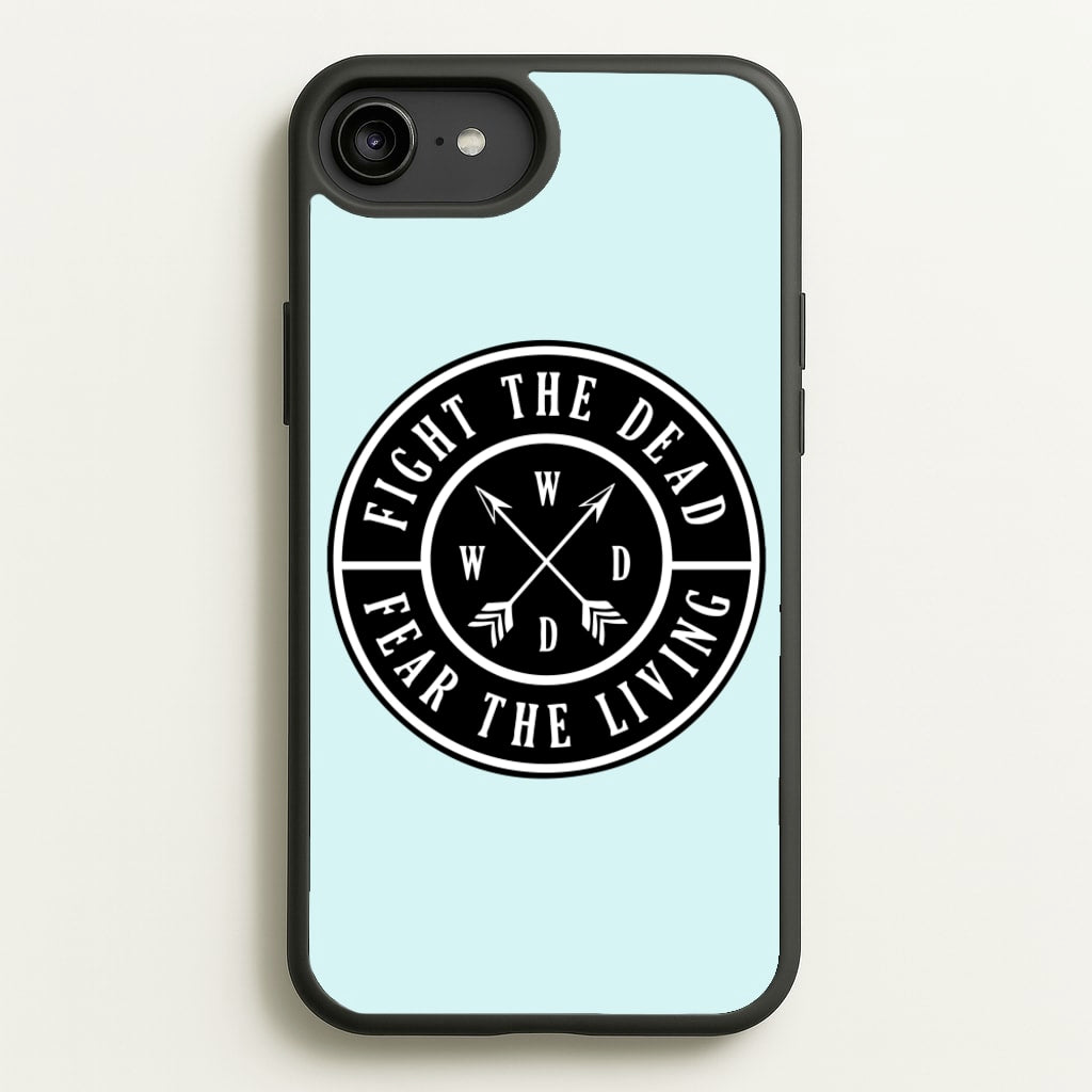 Fight The Dead, Fear The Living - TWD - The Walking Dead Phone Case for iPhone 6 Plus / 7 Plus / 8 Plus