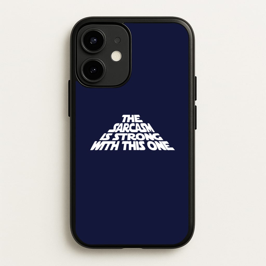 The Sarcasm Is Strong With This One - Star Wars Phone Case for iPhone 12 Mini
